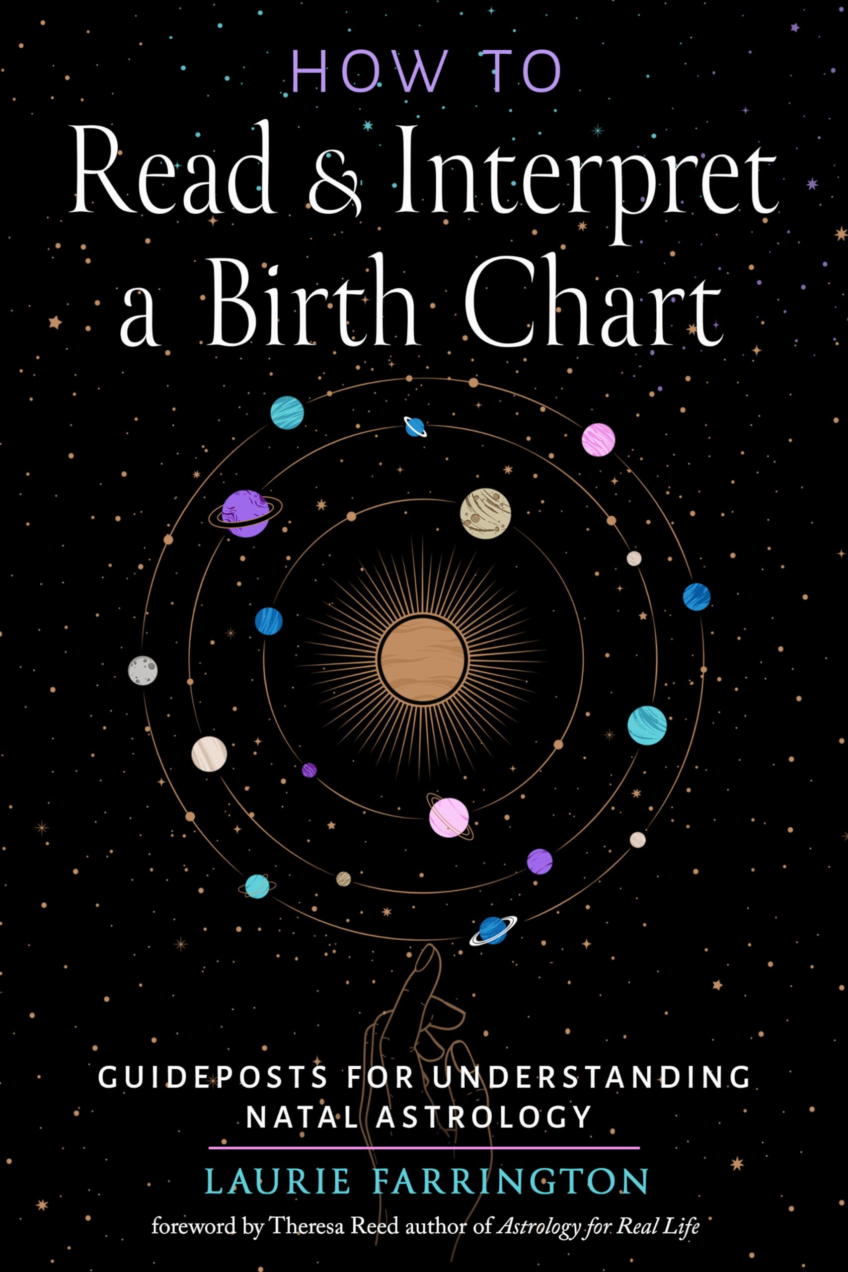 How to Read and Interpret a Birth Chart: Guideposts for Understanding Natal Astrology