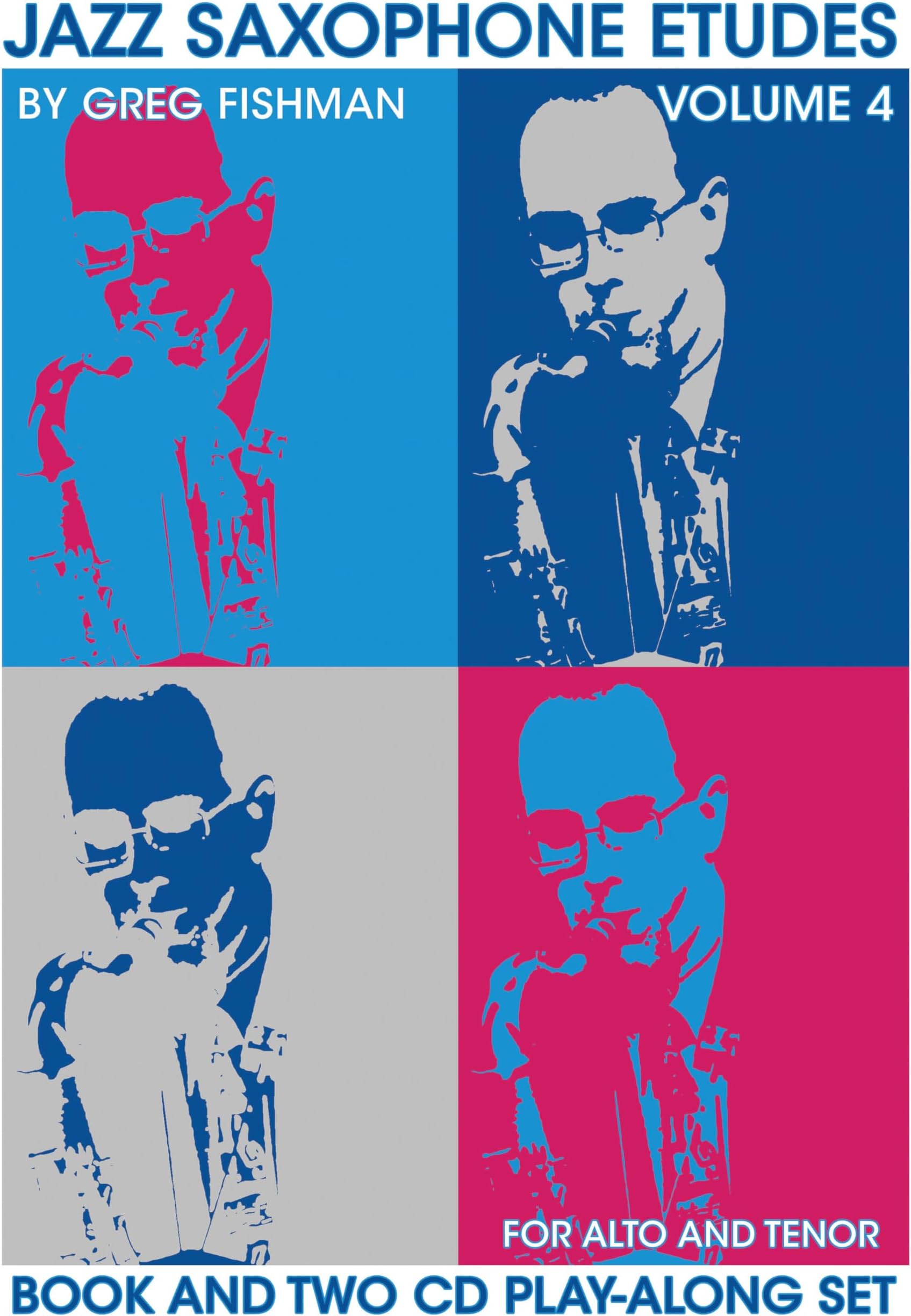 Jazz Saxophone Etudes Volume 4 Paperback – July 31, 2015