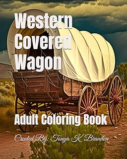Western Covered Wagon: Adult Coloring Book
