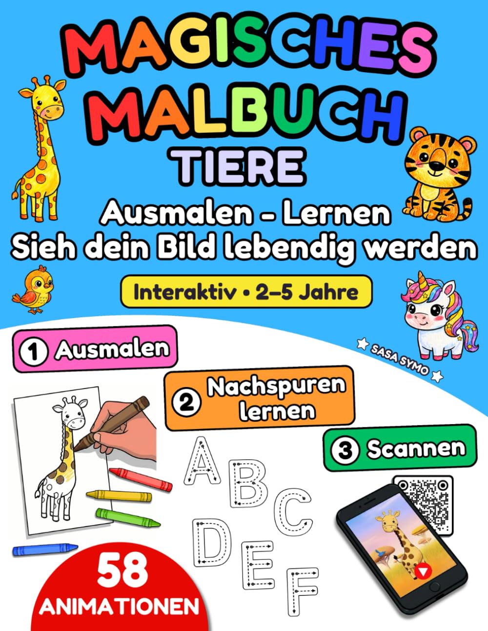 MAGISCHES MALBUCH TIERE: Ein interaktives Lernspiel in 3 Schritten: Ausmalen, Lernen, sehen, wie dein Bild zum Leben erwacht. Fördert Feinmotorik, ... Selbstvertrauen durch spielerisches Lernen