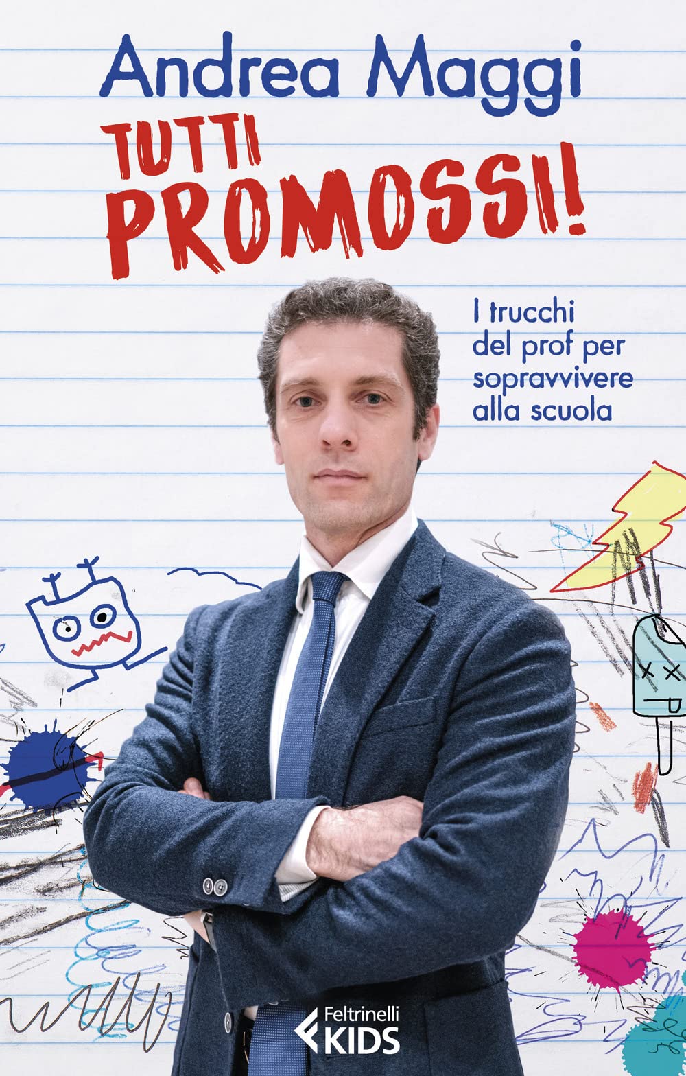 Tutti Promossi! I Trucchi Del Prof Per Sopravvivere Alla Scuola - 4