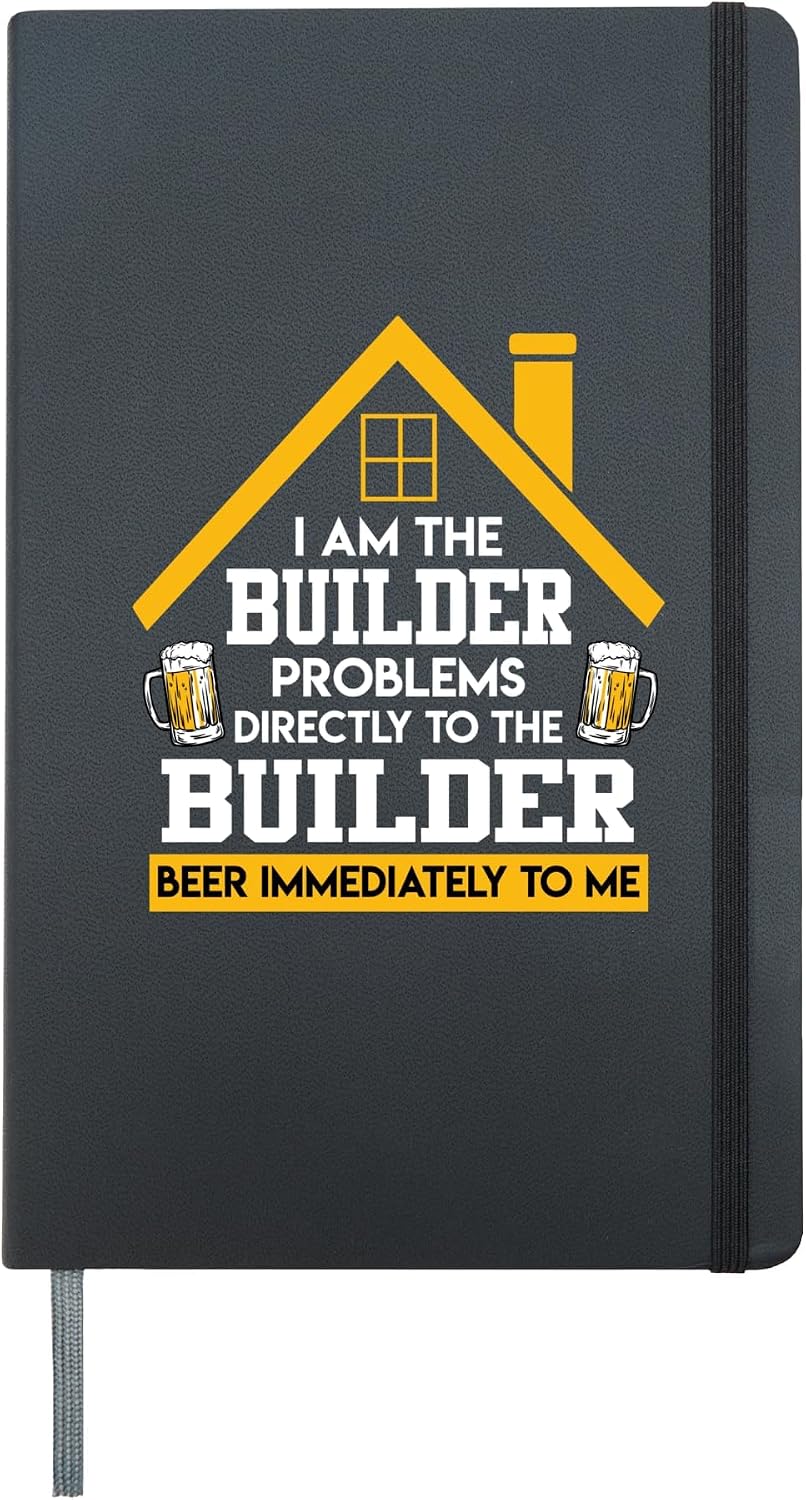 I am the builder beer directly to me Home Hardcover Journal, Black