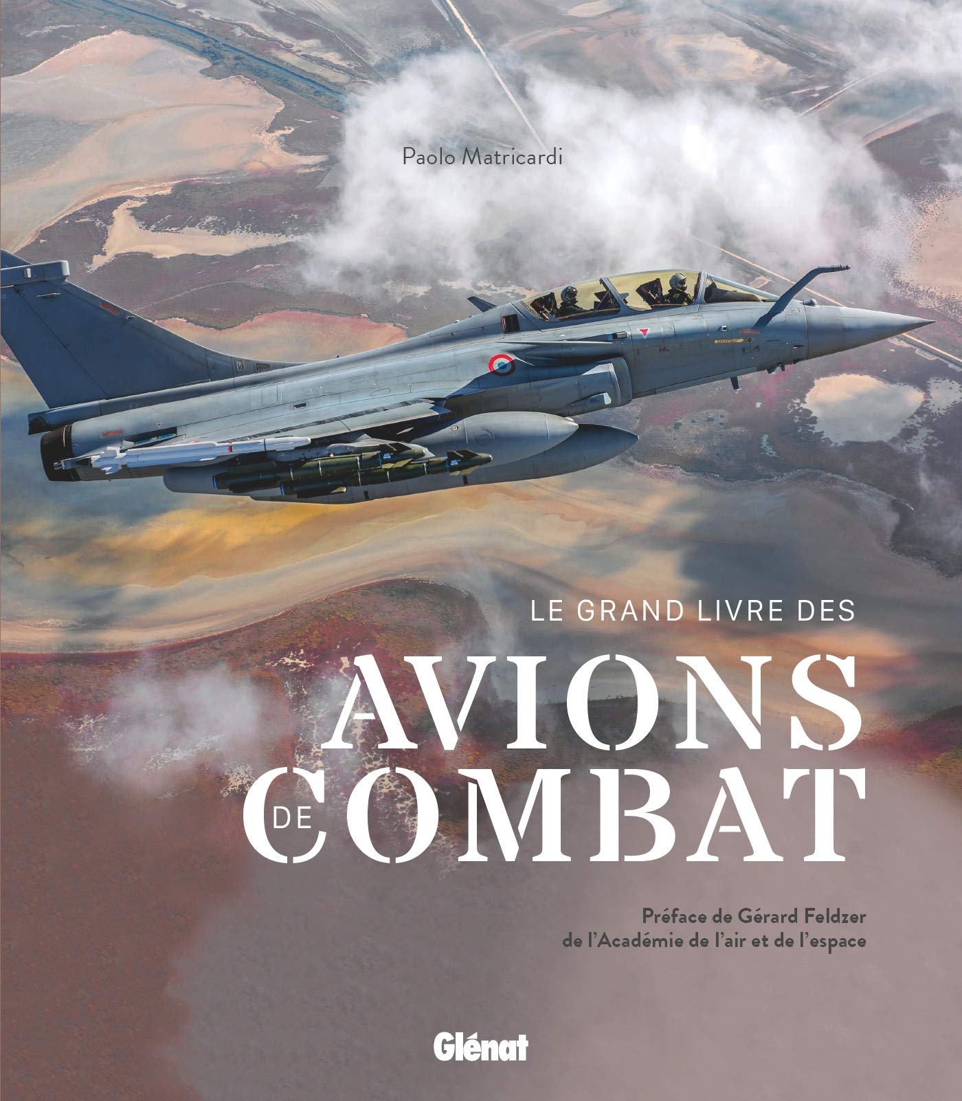 Le grand livre des avions de combat 2e édition