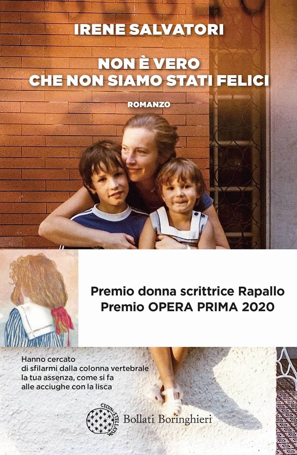 Non è Vero Che Non Siamo Stati Felici - 4