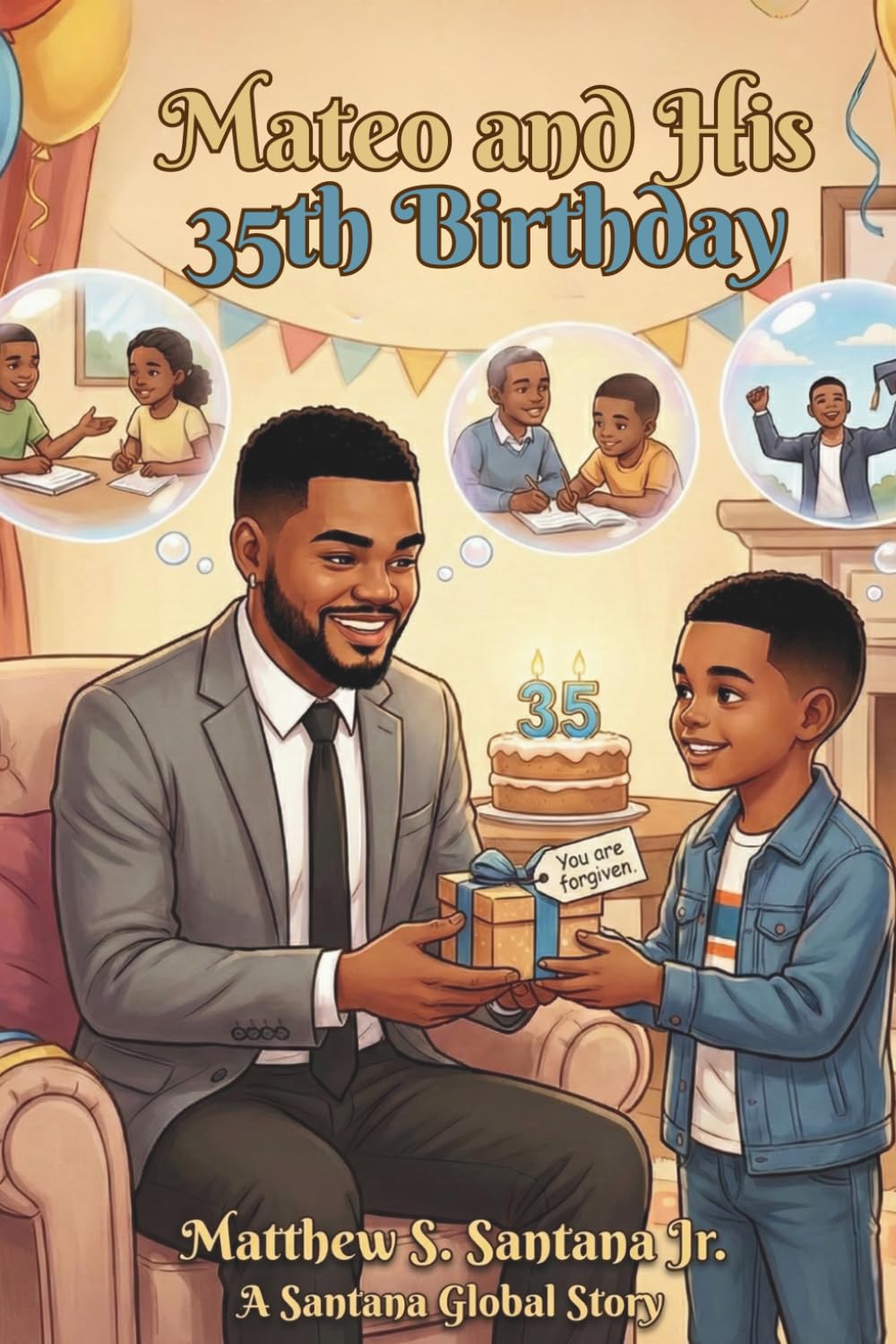 Mateo and his 35th Birthday (Life is Only for a Moment)