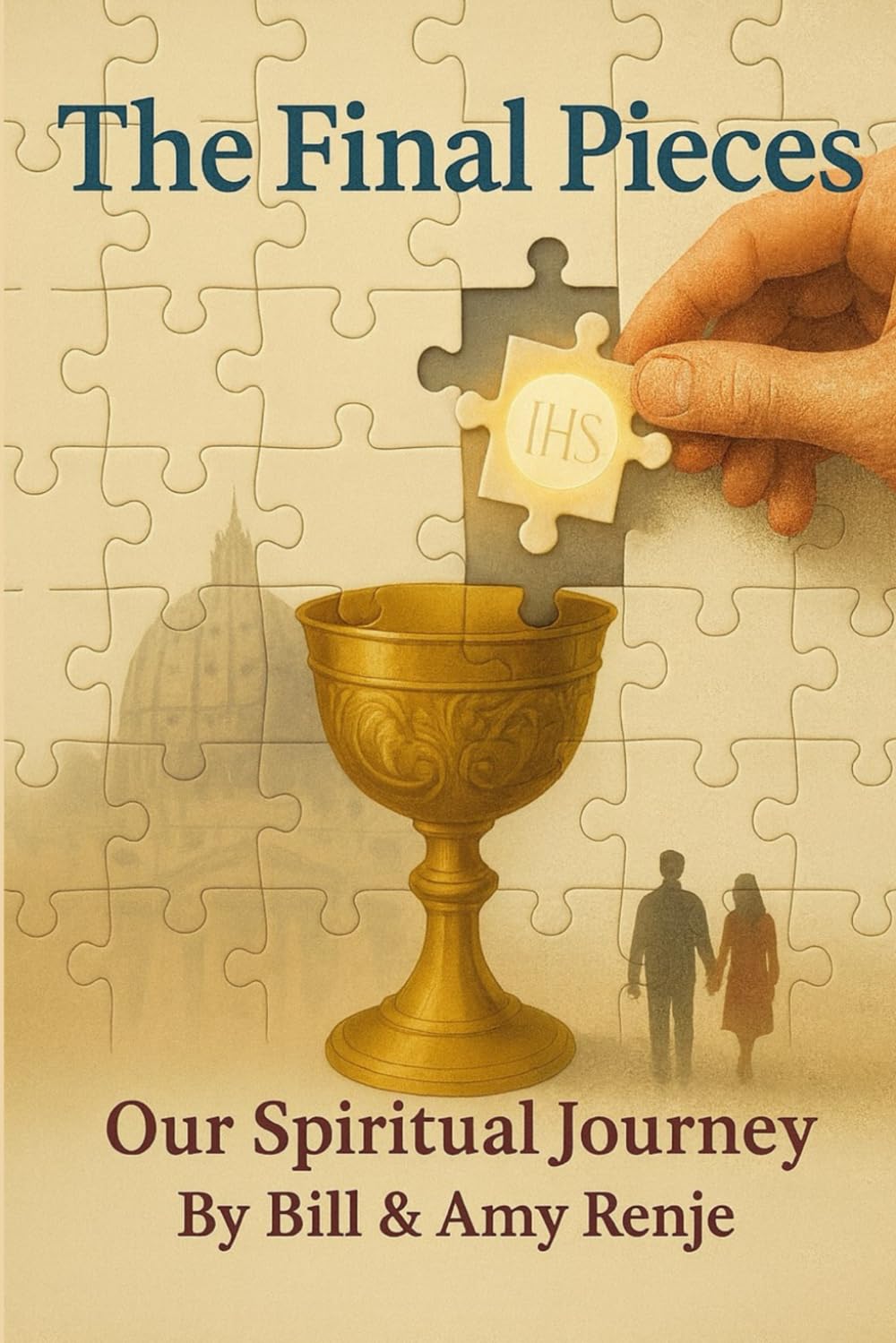 The Final Pieces: Our Spiritual Journey