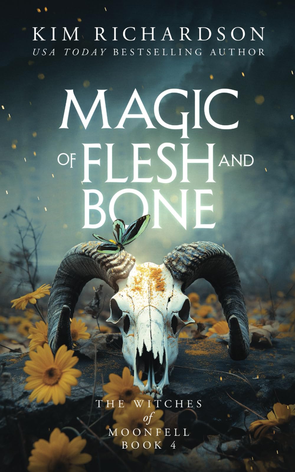 Magic of Flesh and Bone (The Witches of Moonfell)