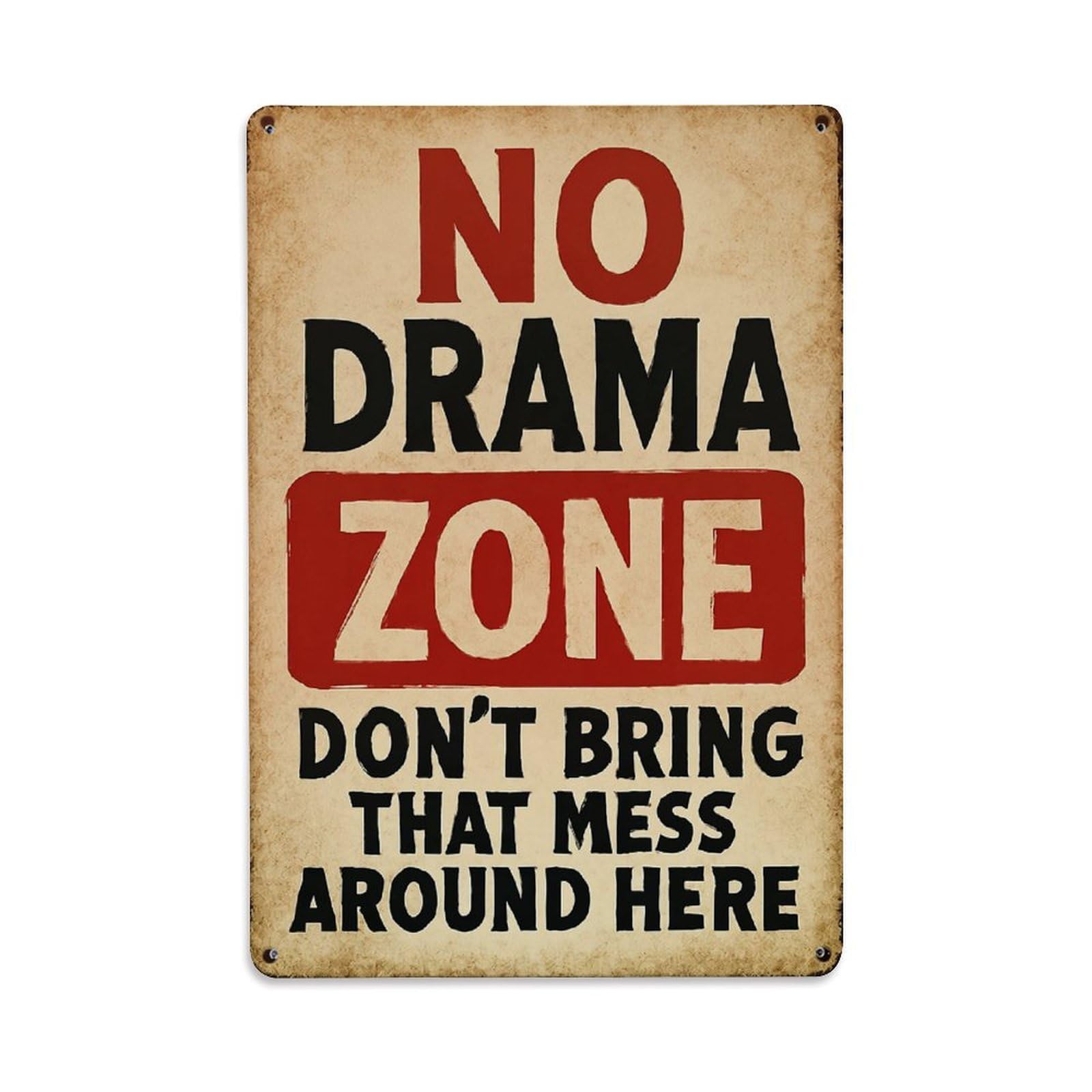 No Drama Zone Sign Tin Sign Vintage Metal Sign, Living Room,BAR, Home, Bedroom Wall Decor,Retro Metal Poster 8X12 Inches