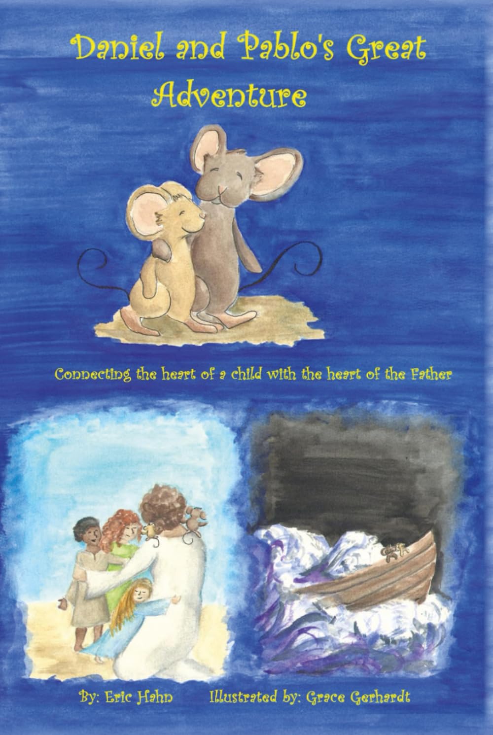 Daniel and Pablo's Great Adventure: Connecting the heart of a child with the heart of the Father
