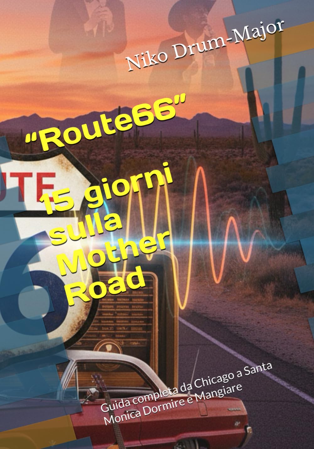 “Route 66” 15 giorni sulla Mother Road: Guida completa da Chicago a Santa Monica Dormire e Mangiare