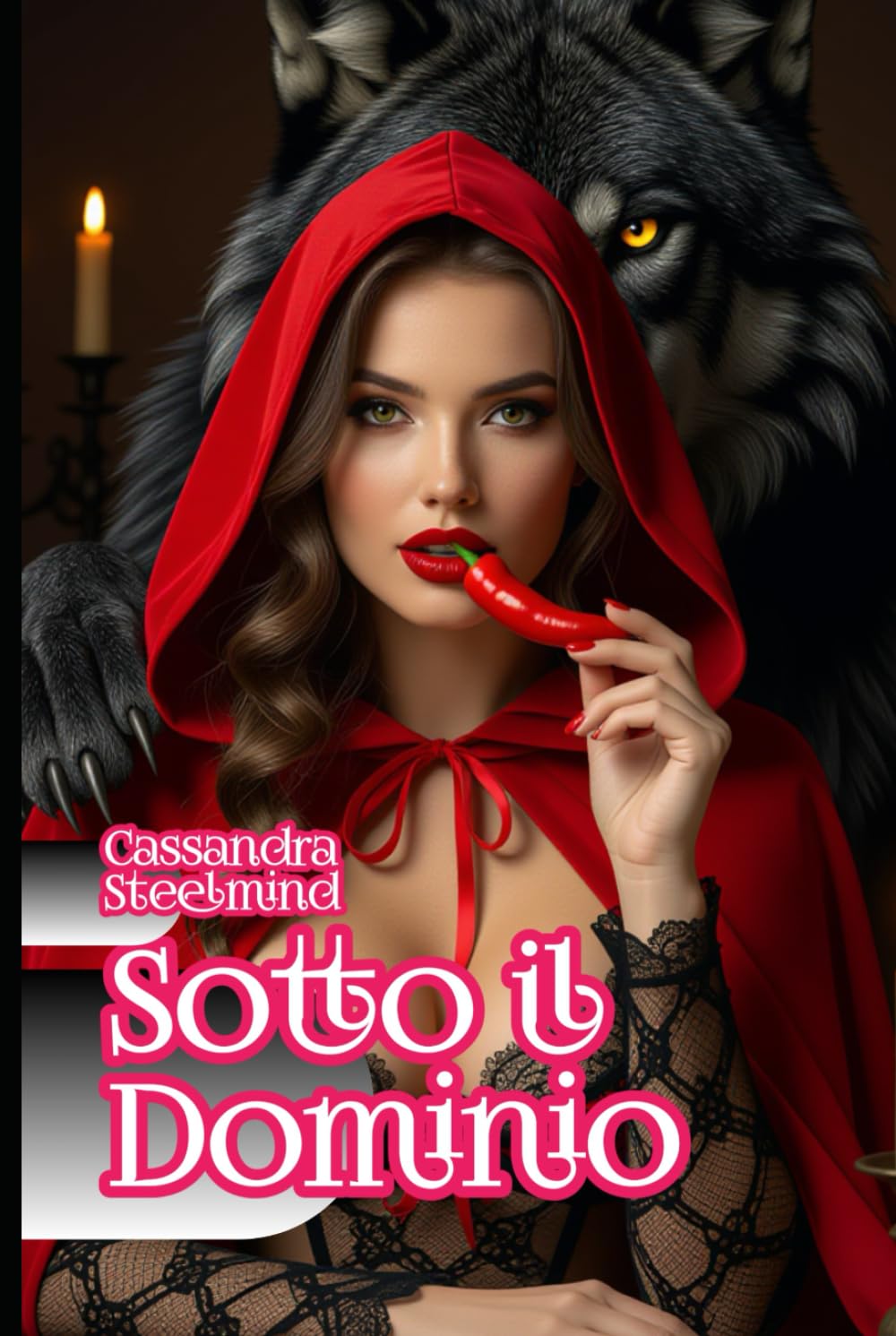 SOTTO IL DOMINIO: 10 fiabe erotiche: violenza, sottomissione, desiderio (Universo erotico SteelMind)