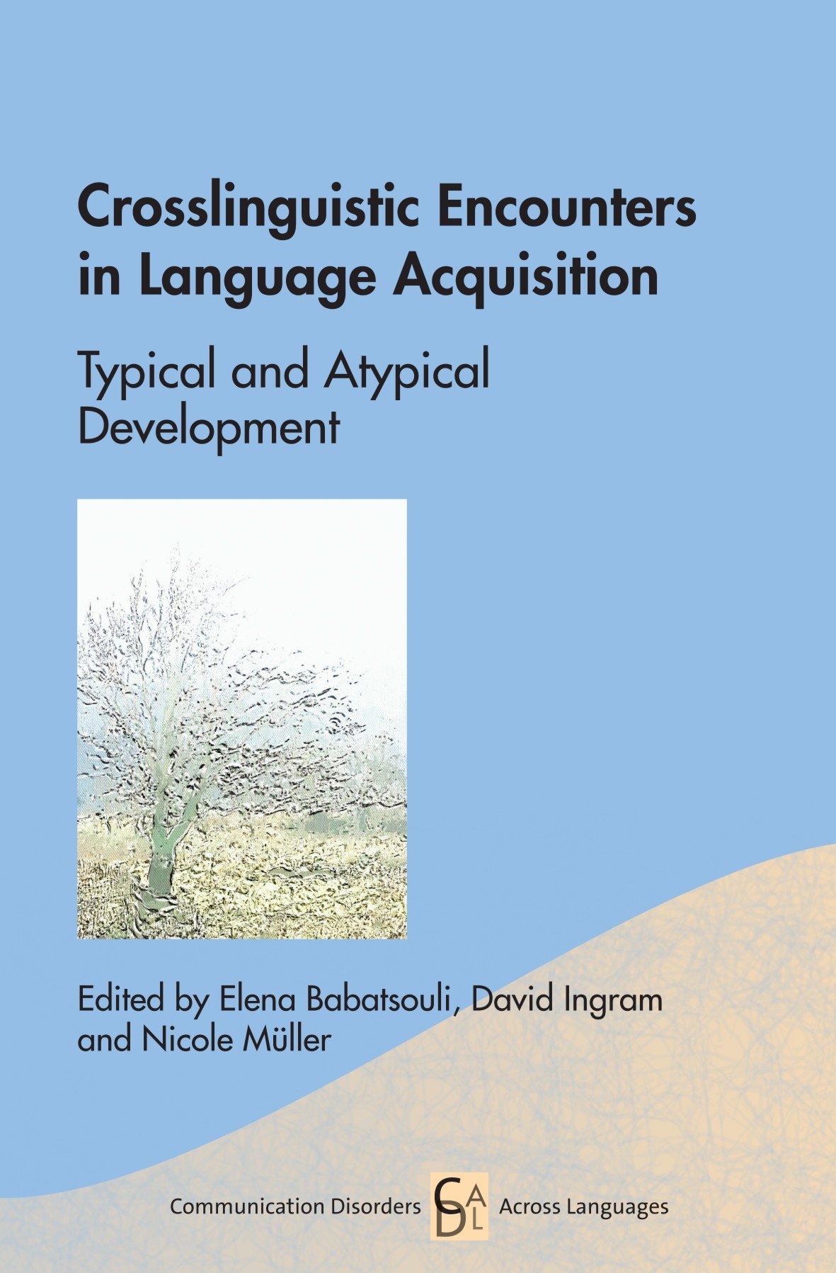 Buy Crosslinguistic Encounters in Language Acquisition: Typical and Atypical Development (Communication Disorders Across Languages) — BookShops.in