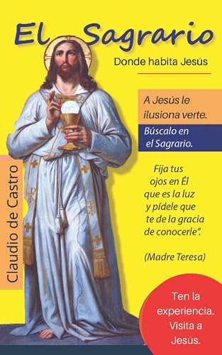 El Sagrario / Donde habita Jesús: Nuevo Formato: 3 (Libros Eucarísticos)