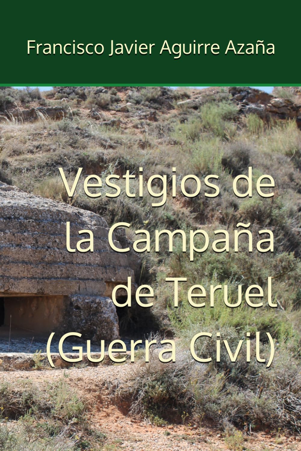 Vestigios de la Campaña de Teruel (Guerra Civil)