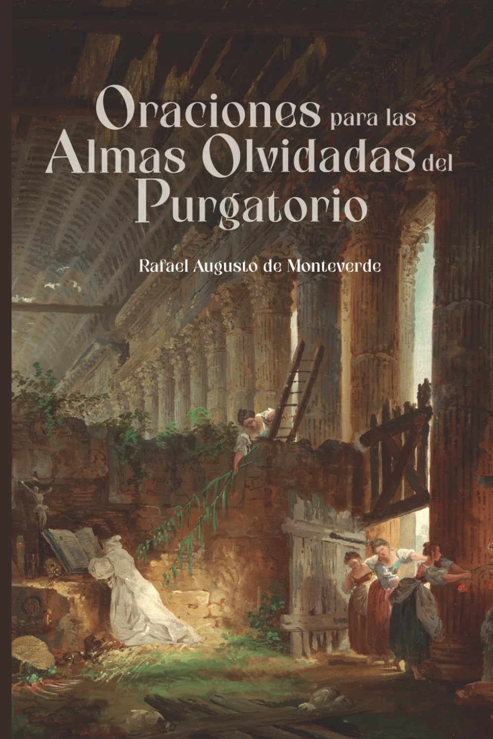 Oraciones para las Almas Olvidadas del Purgatorio