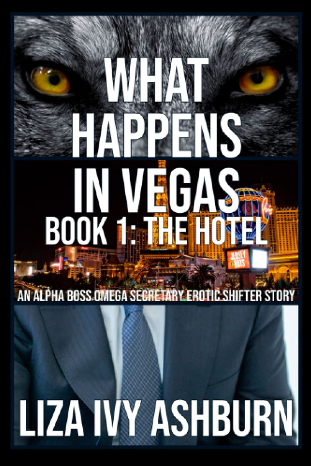 What Happens In Vegas Book 1: The Hotel: An Alpha Shifter Erotic Story