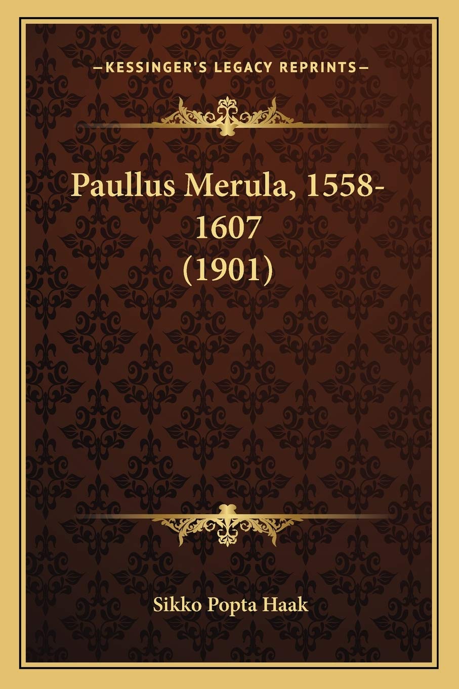 Paullus Merula, 1558-1607 (1901)