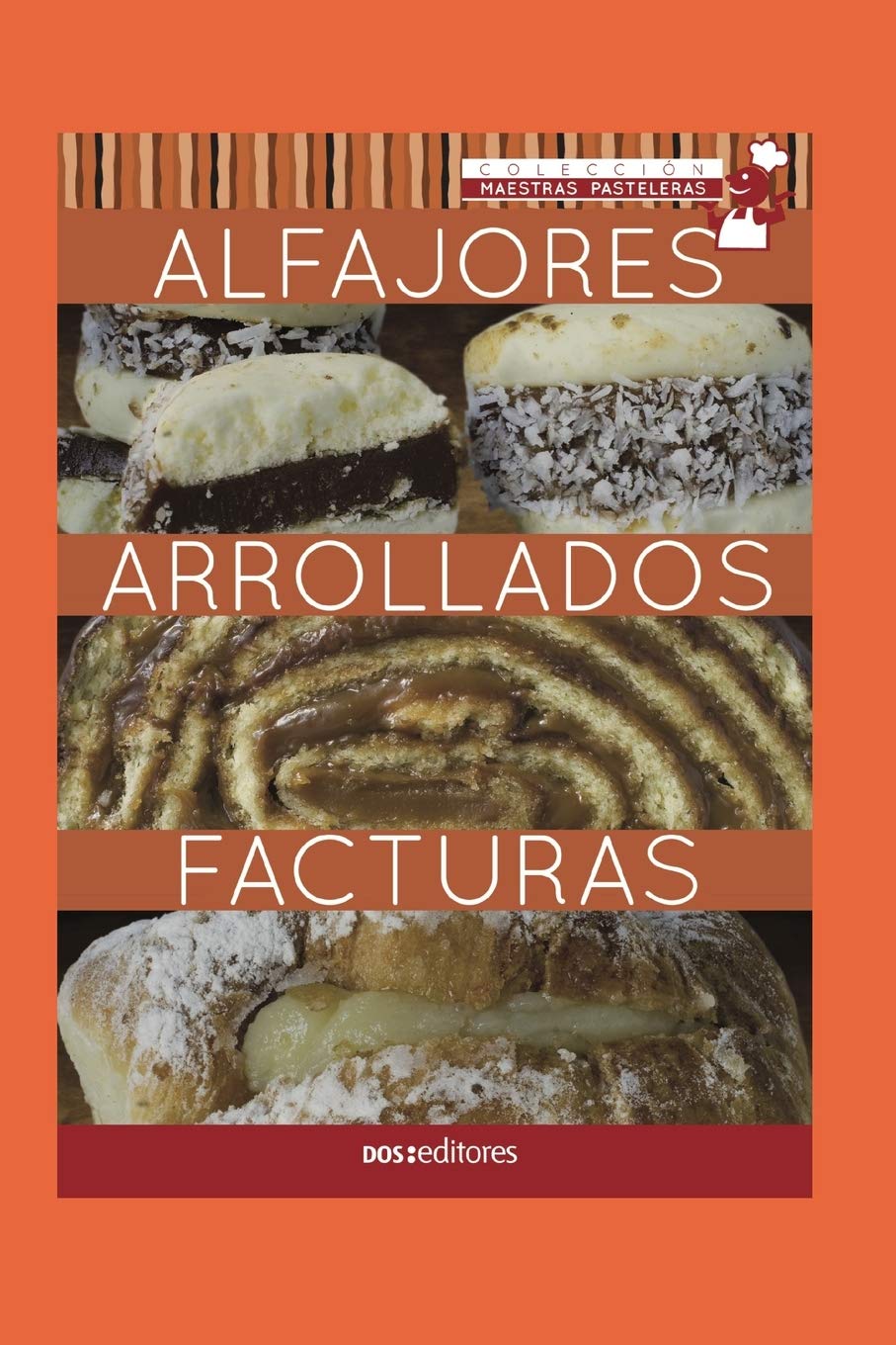 ALFAJORES - ARROLLADOS - FACTURAS: maestras pasteleras (APRENDIENDO A COCINAR - LA MAS CO…