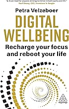 Digital Wellbeing: Recharge Your Focus and Reboot Your Life