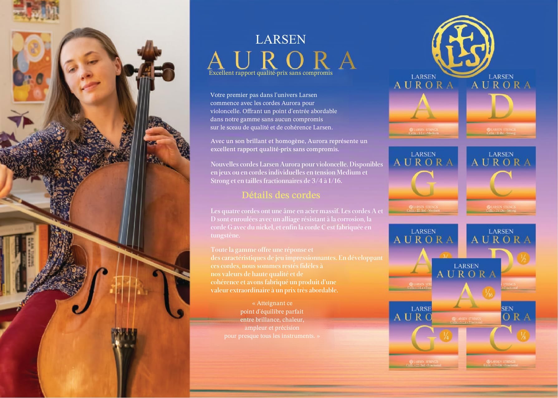 Larsen Aurora Violoncelle 4/4 - Jeu de 4 cordes - Medium - Tension 59,1kg/ 130.3lbs