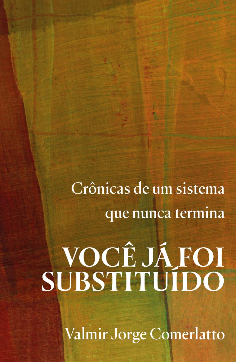 VOCÊ JÁ FOI SUBSTITUÍDO