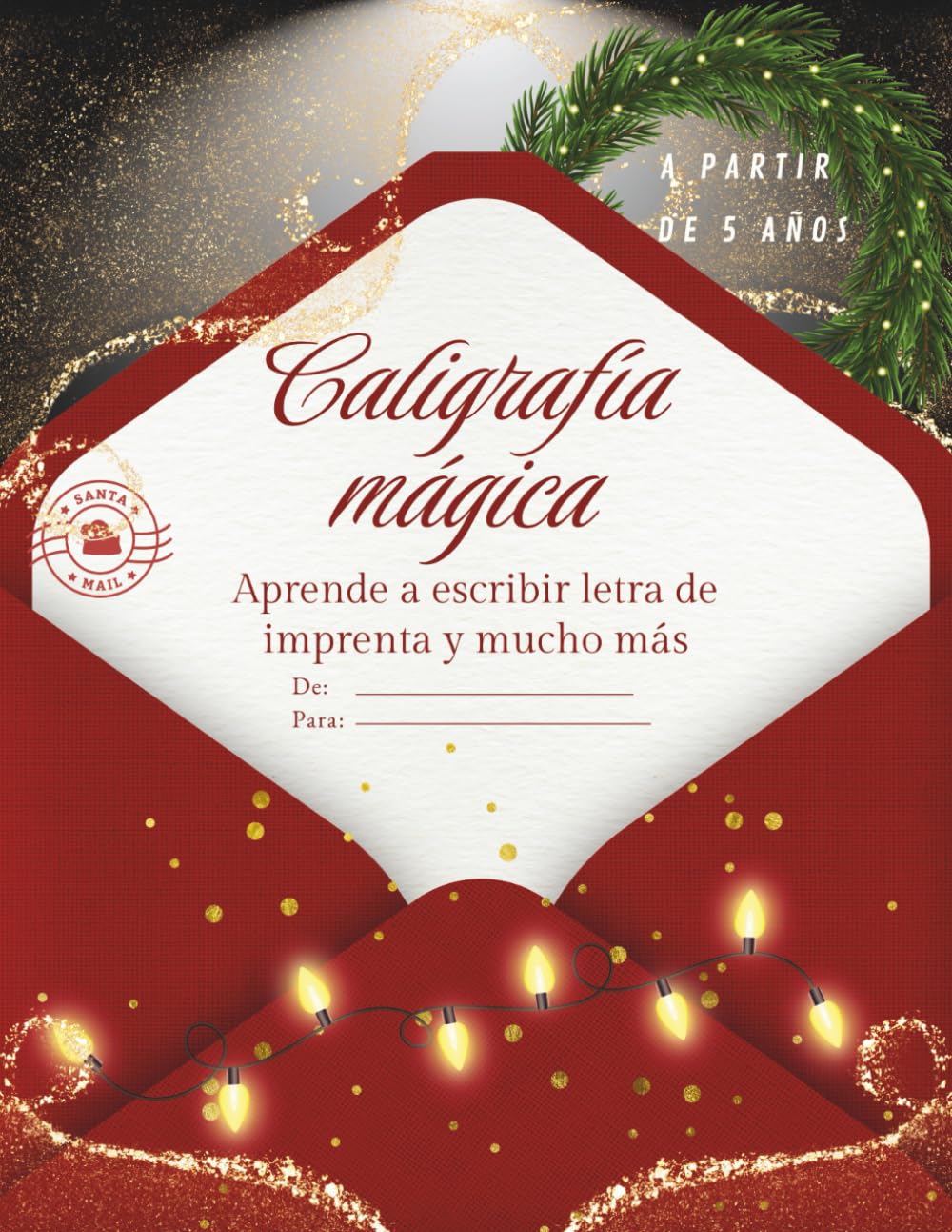 Caligrafia mágica: Practica y aprende la letra de imprenta esta navidad