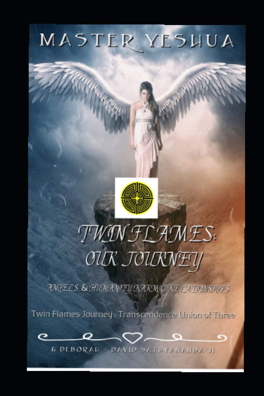 TWIN FLAMES: OUR JOURNEY BOOK 2: Angels & Humanity Karma & Relationships