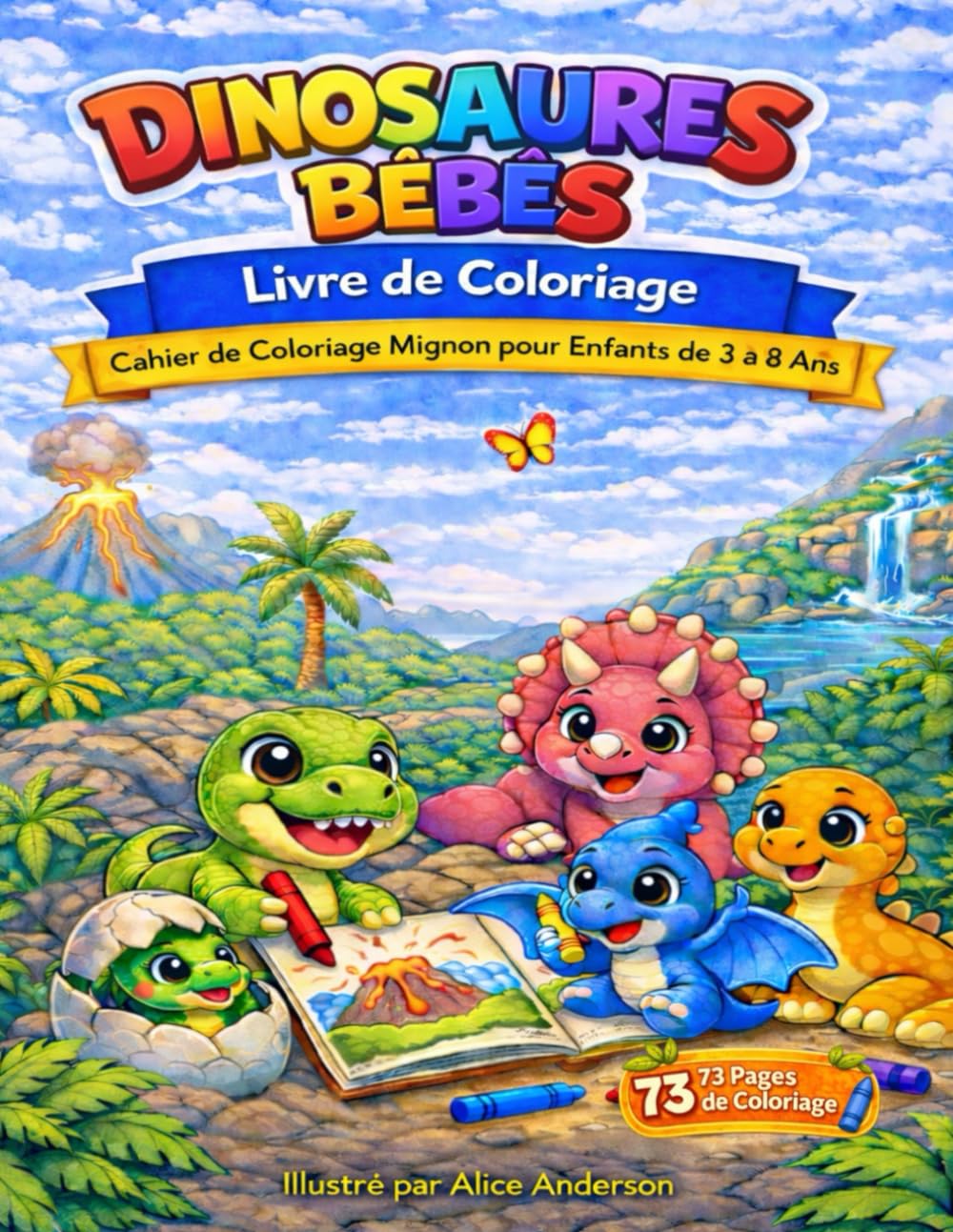 Livre de coloriage de bébés dinosaures pour enfants de 3 à 8 ans: Pages de coloriage de dinosaures mignons et faciles pour enfants