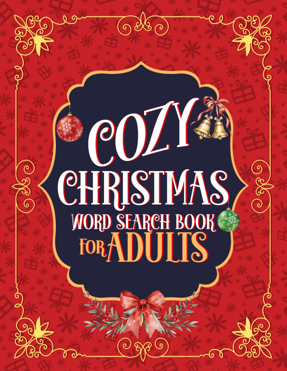 Cozy Christmas Word Search: For adults 100+ pages Solutions are provided for every puzzle