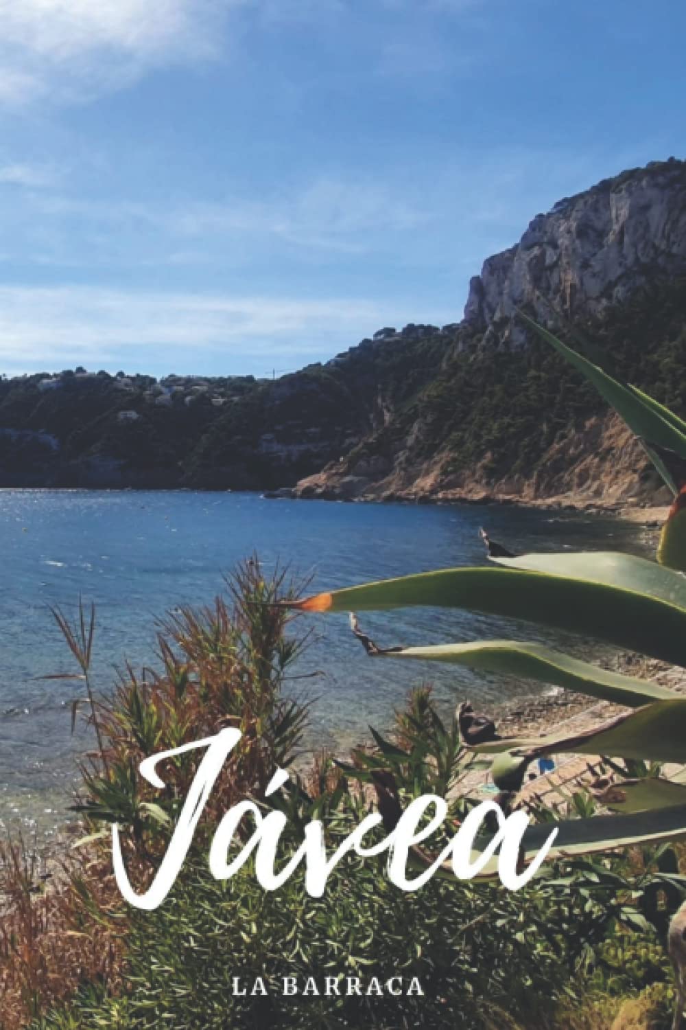 Javea: La Barraca (Diarios de Javea)