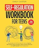 Self-Regulation for Teens by Carter