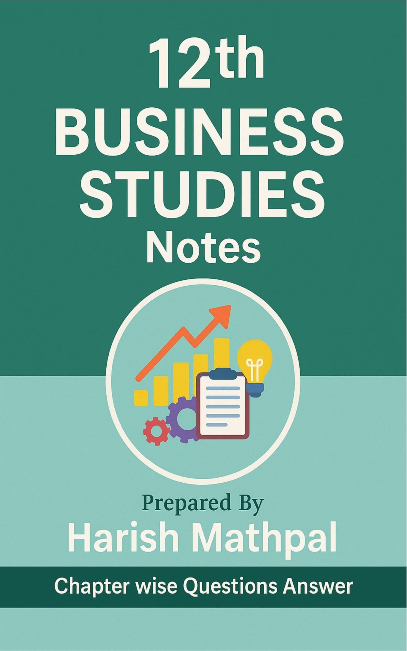 12th Business studies Notes : By Harish Mathpal