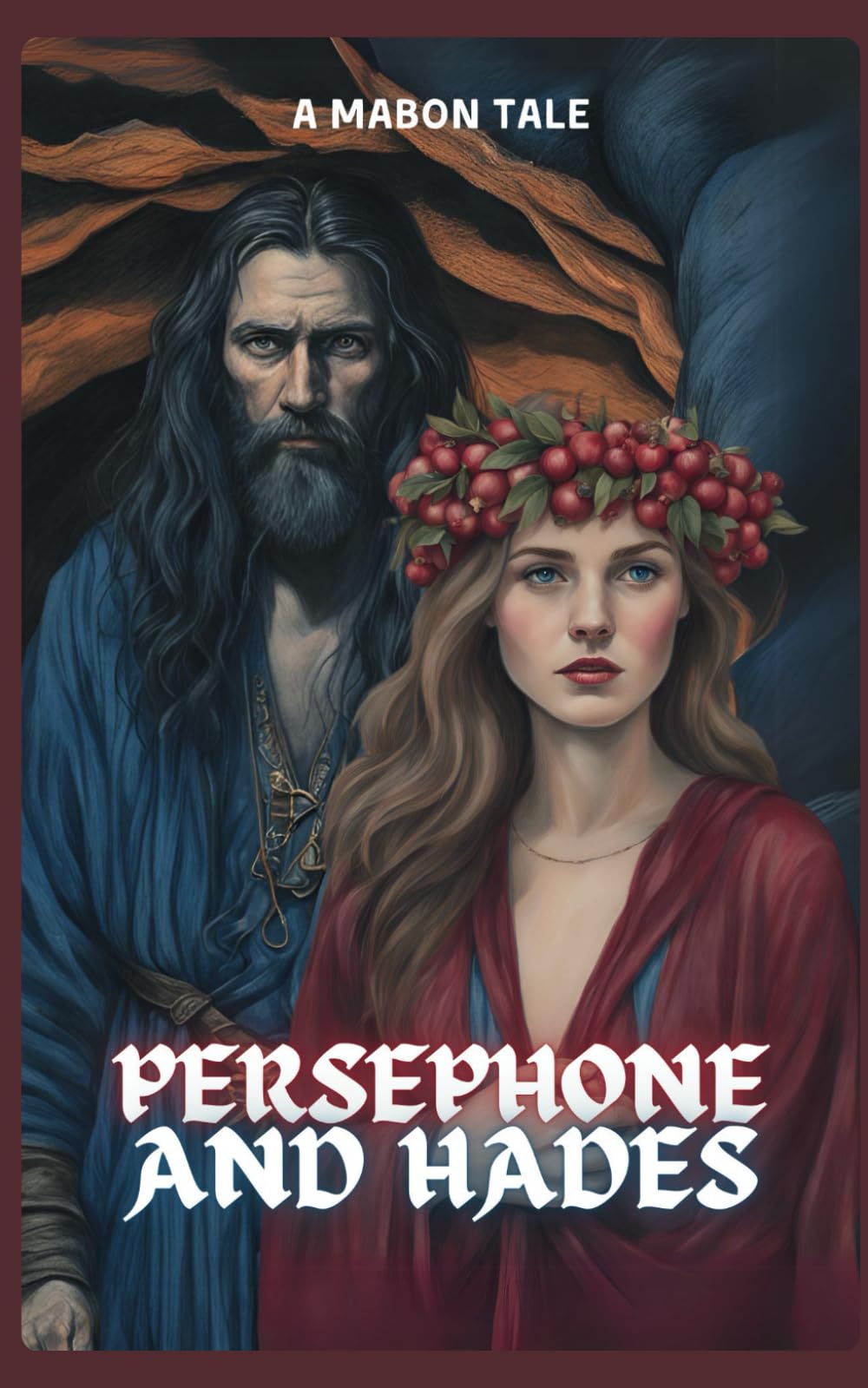 Persephone And Hades | A Mabon Tale | Pagan Children's Books | Wiccan Wicca Pagans Alternative Learning Primary Elementary Religion Stories Paganism ... (Pagan Children's Books by TwoOttersCo)