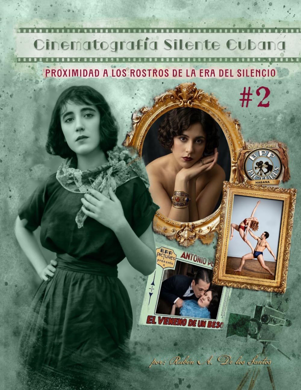Cinematografía Silente Cubana: Proximidad a los rostros de la era del silencio #2.