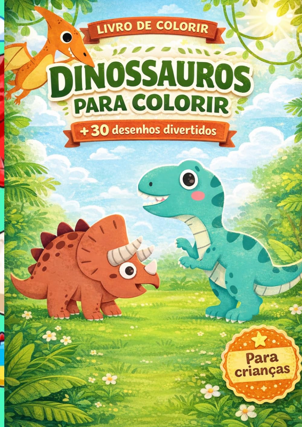 Dinossauros para Colorir: Diversão e Aprendizado para Crianças: Livro infantil com desenhos incríveis de dinossauros para pintar, aprender e se divertir