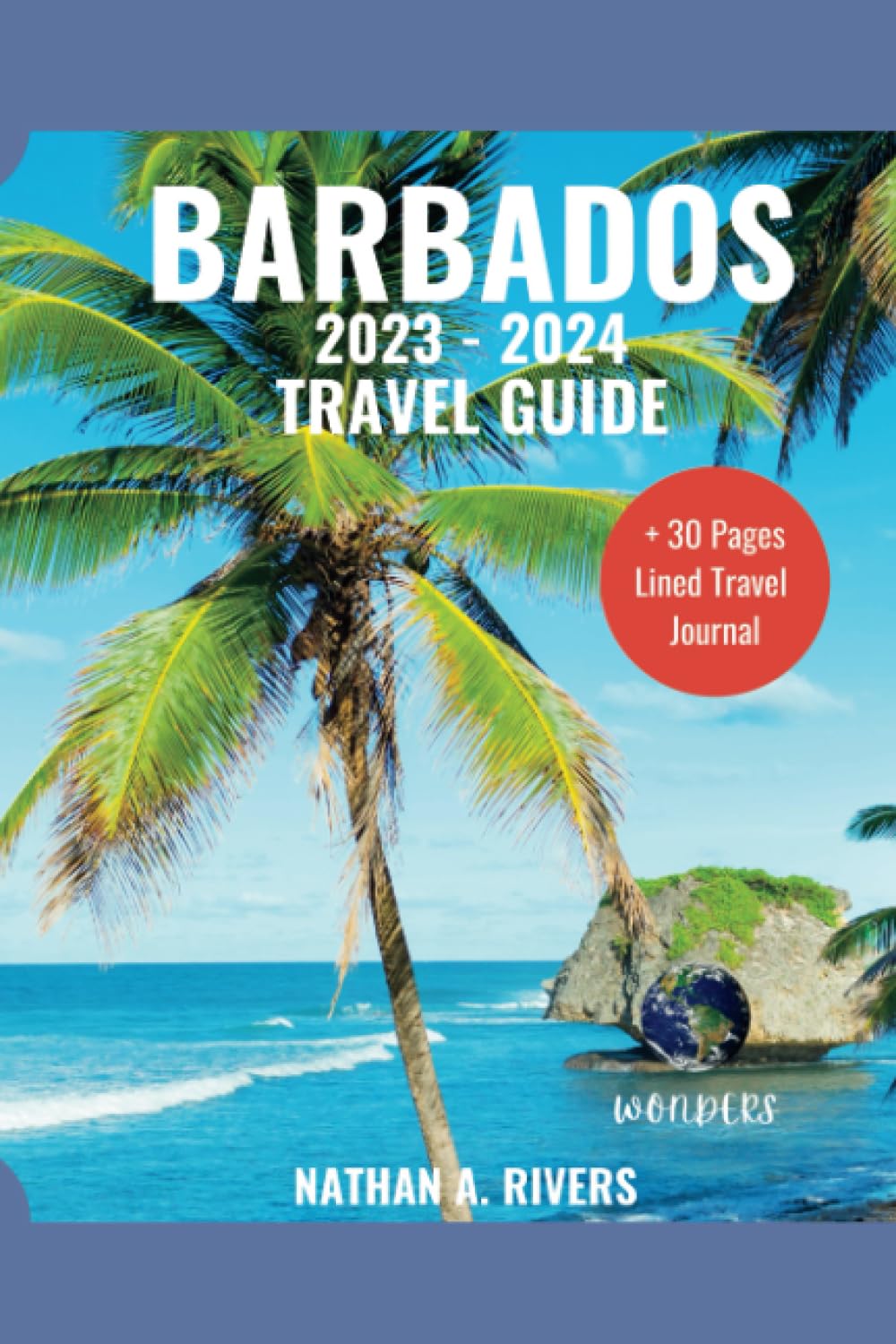 Buy BARBADOS TRAVEL GUIDE 2023 - 2024: A Comprehensive Guide to ...