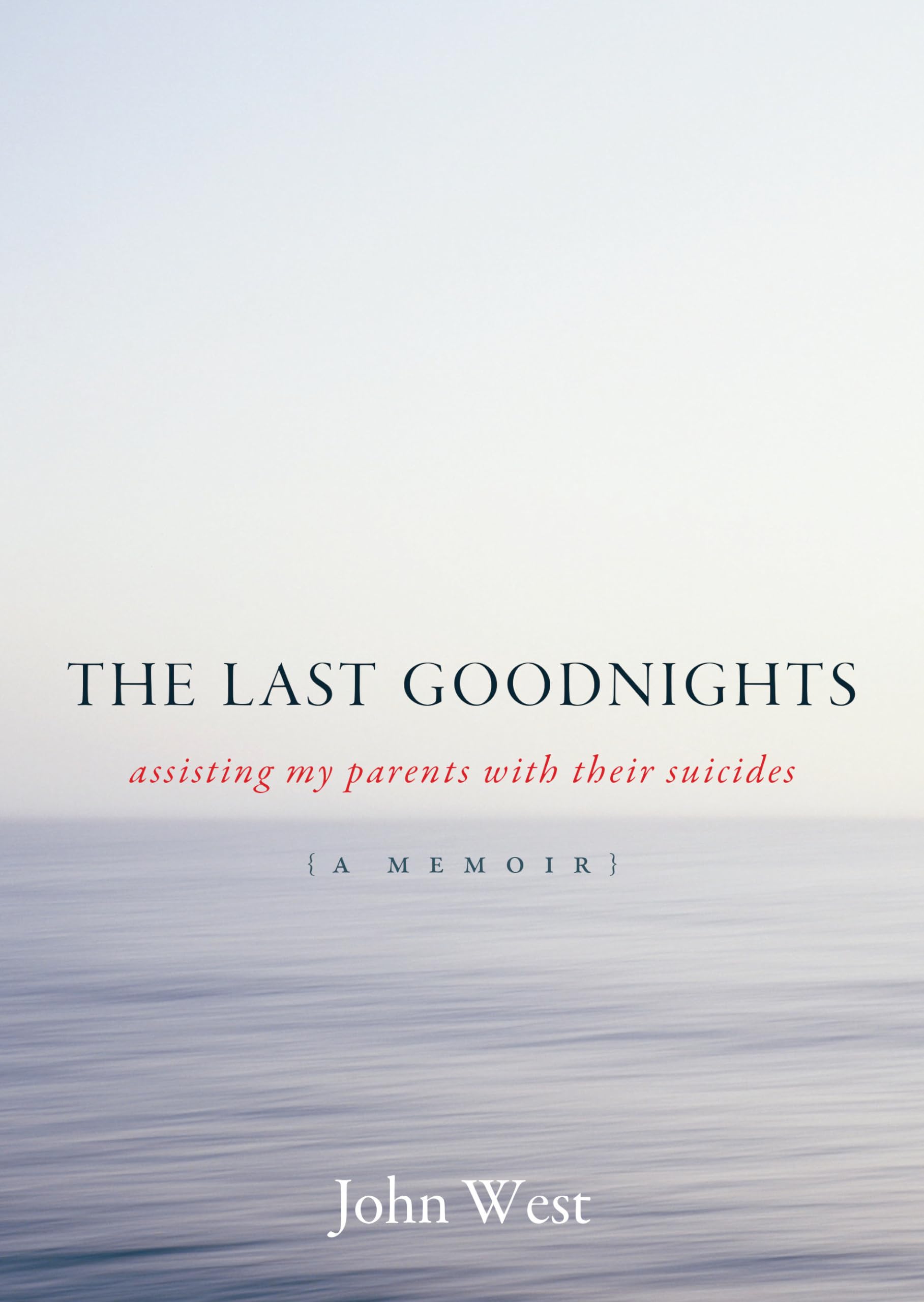 Buy The Last Goodnights: Assisting My Parents With Their Suicides — BookShops.in