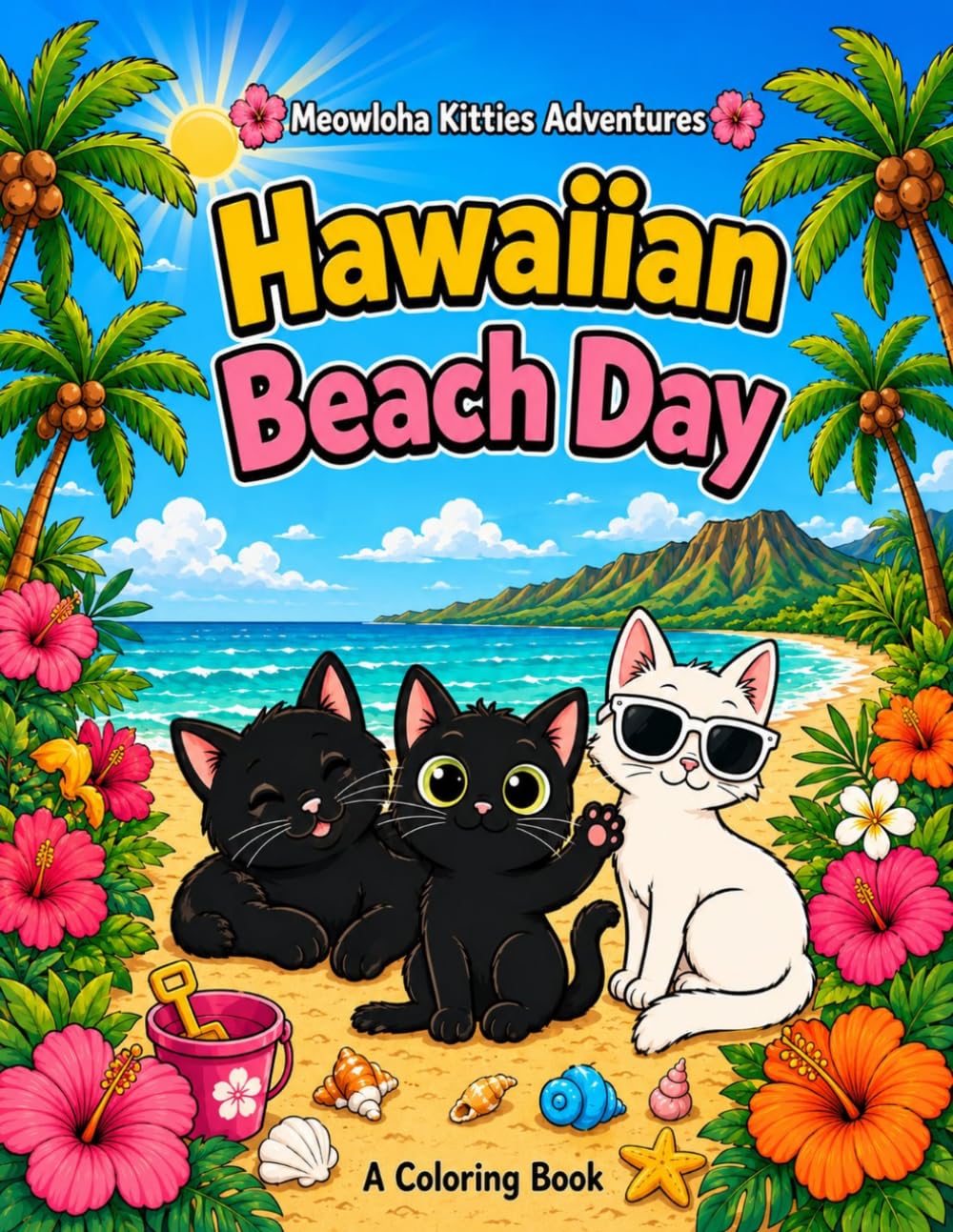 Hawaiian Beach Day: A Coloring Book (Meowloha Kitties Adventures)
