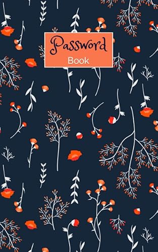 Password Book: Internet Address and Password Organizer Log Book with Alphabetical Tabs, Keep Track of Web Addresses, Emails, Usernames with this Password Notebook