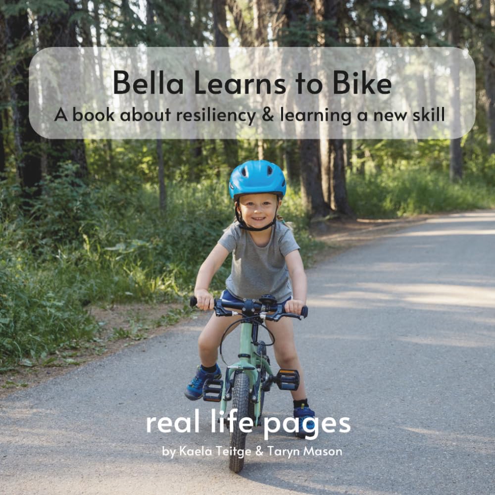 Bella Learns to Bike: a book about resiliency and learning a new skill