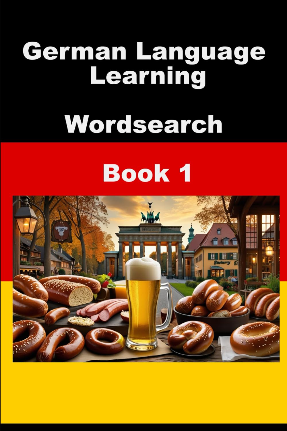 German Language Learning Wordsearch - Book 1 (WordSearch Language Learner Series)