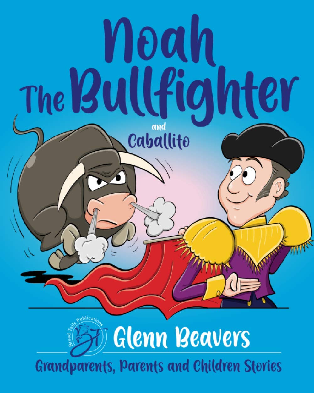 Noah the Bullfighter and Caballito: 3 (Grandparents, Parents and Children)
