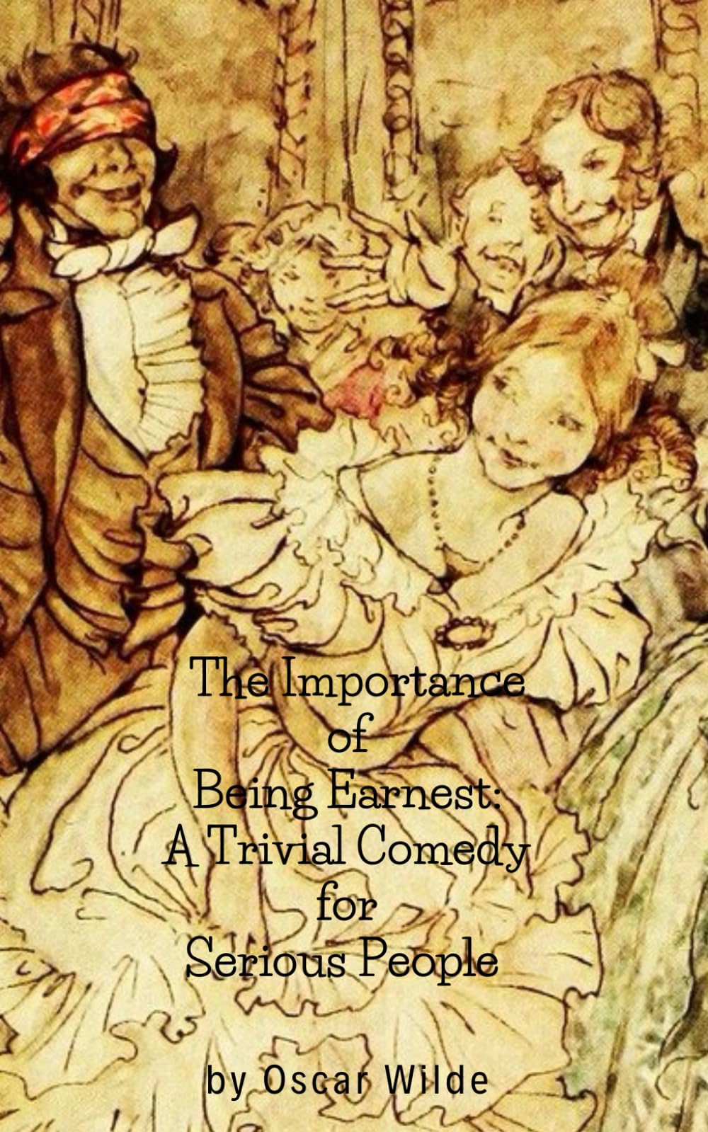 The Importance of Being Earnest, a Trivial Comedy for Serious People
