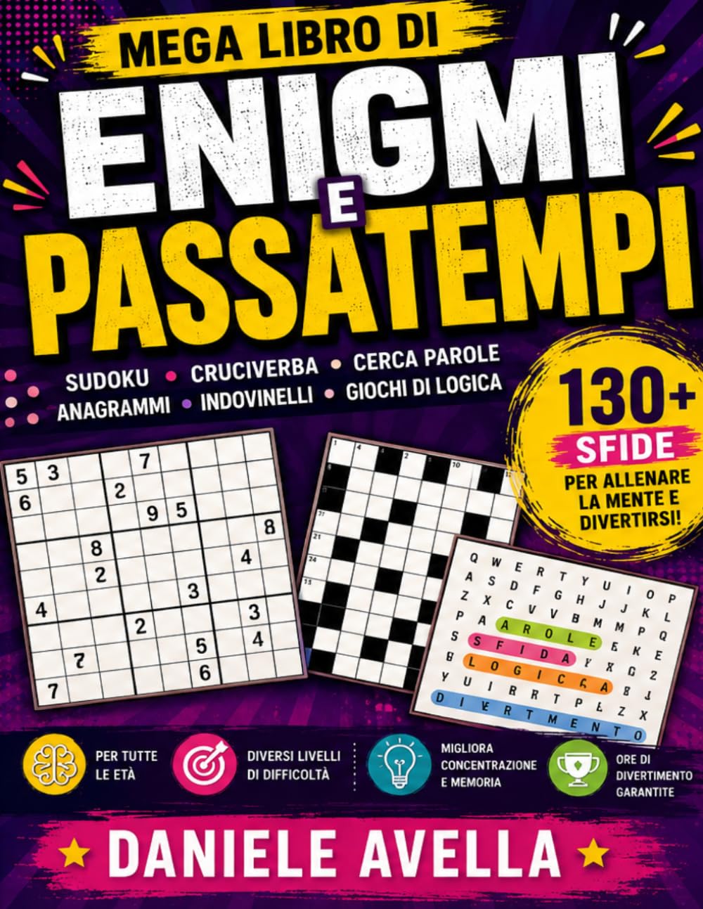 Enigmi e Passatempi: Sudoku, Cruciverba, Cerca Parole e Anagrammi – Oltre 130 Enigmi con Soluzioni