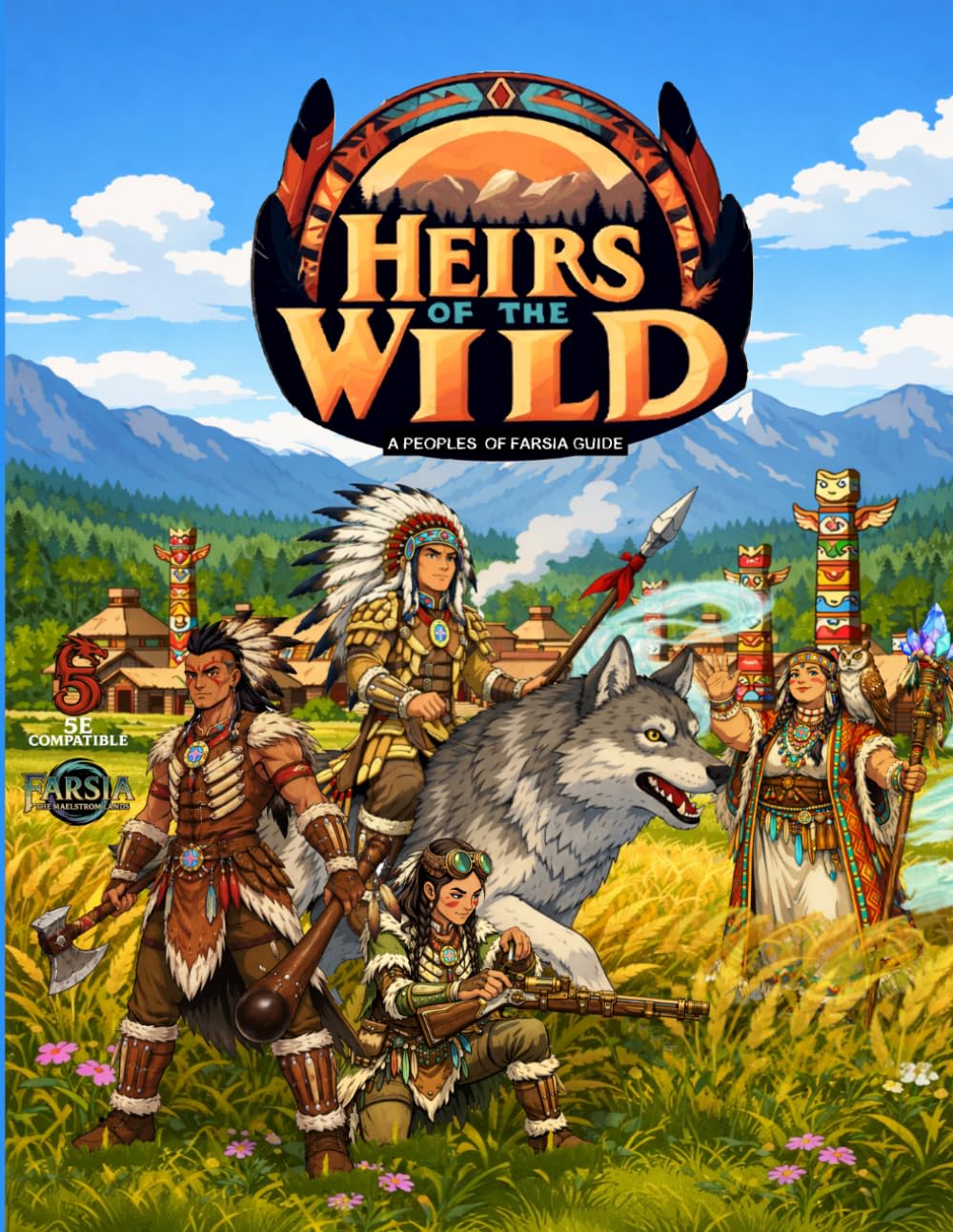 Heirs of the Wild: 16 (Relentless Fiction Dnd 5e compatable supplements.)