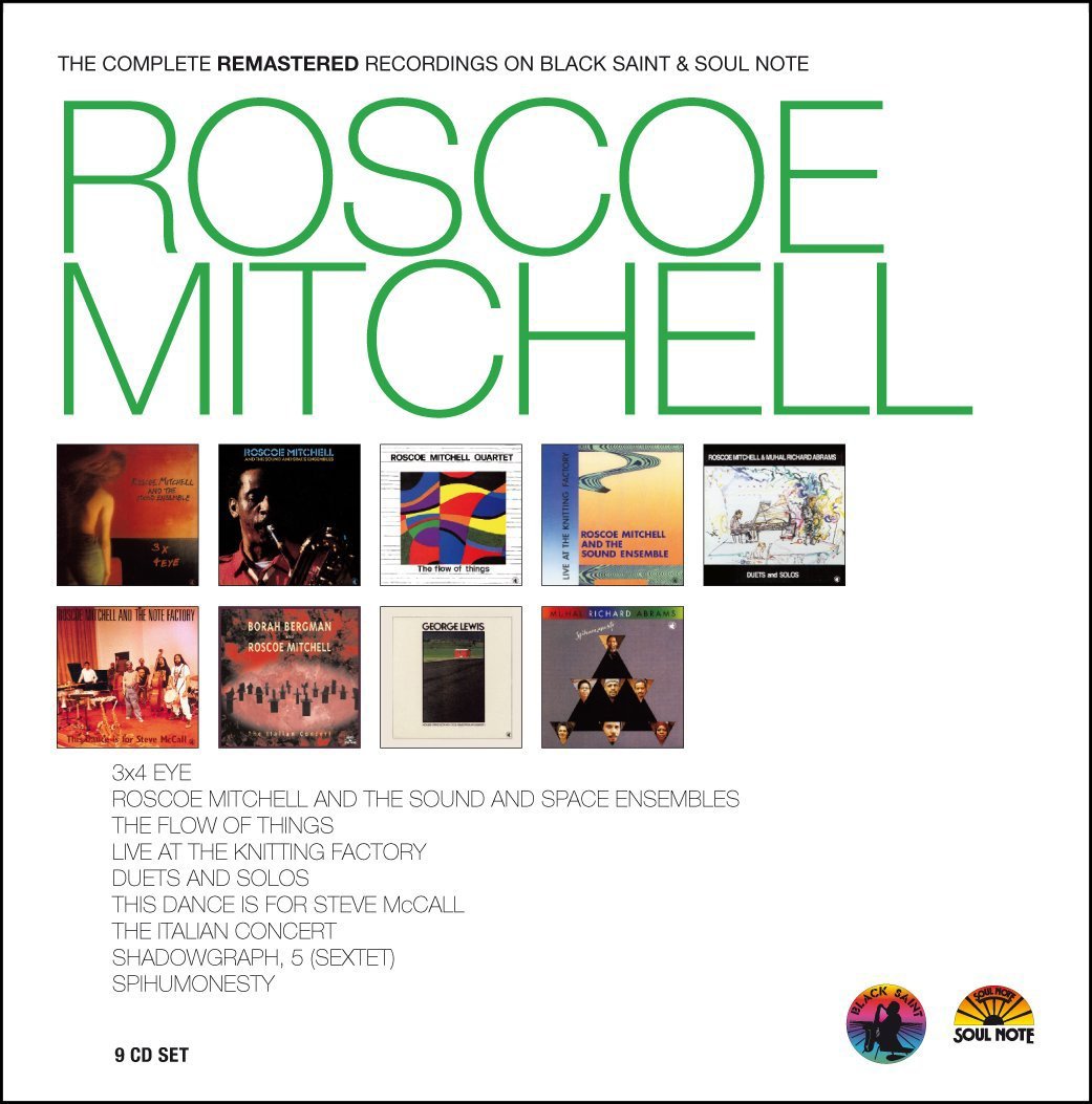 Roscoe Mitchell - The Complete Remastered