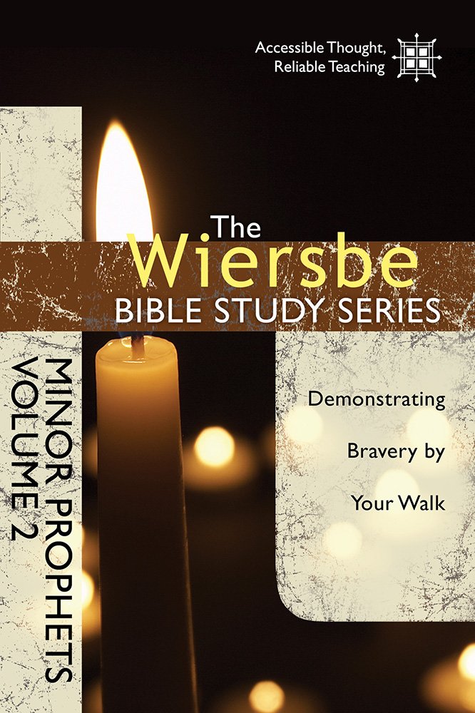 Buy Minor Prophets V02: Demonstrating Bravery by Your Walk (Wiersbe Bible Study) — BookShops.in