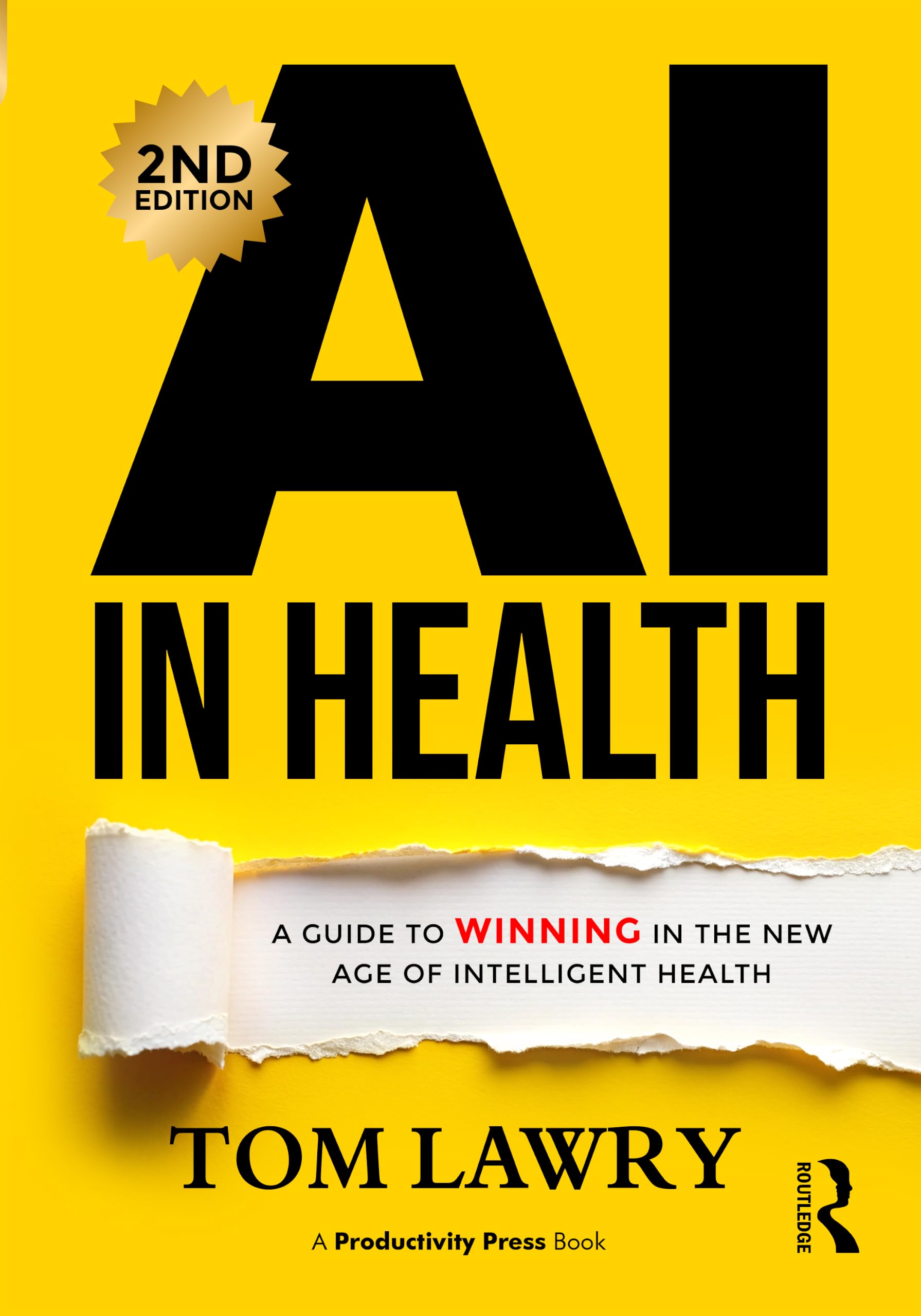 AI in Health: A Guide to Winning in the New Age of Intelligent Health