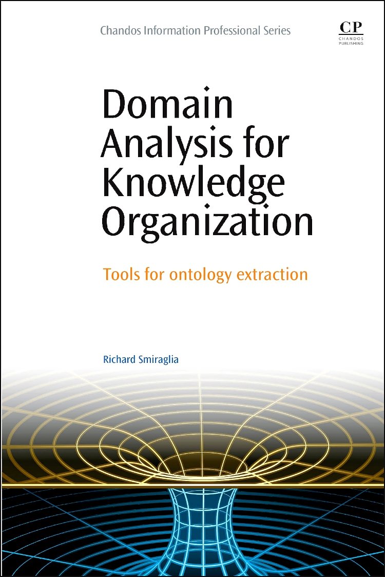 Buy Domain Analysis for Knowledge Organization: Tools for Ontology Extraction — BookShops.in
