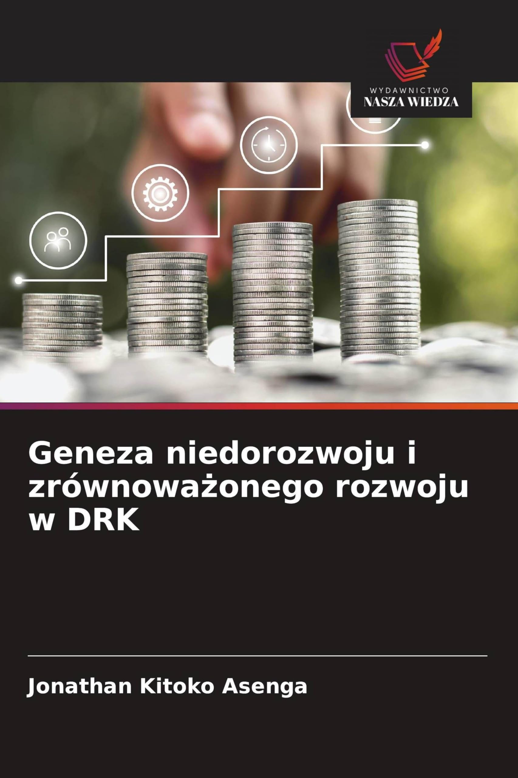 Geneza niedorozwoju i zrównoważonego rozwoju w DRK